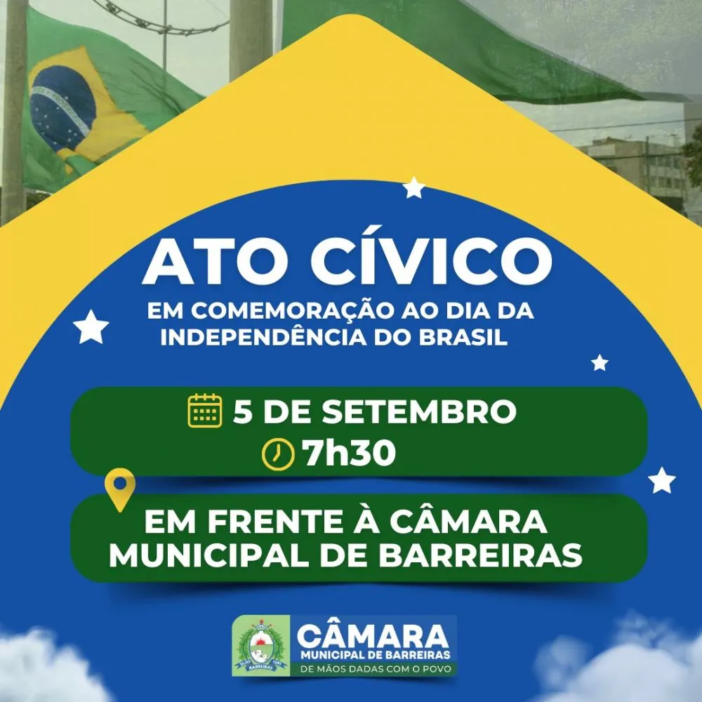 Solenidade Cívica – 7 de Setembro na Câmara Municipal de Barreiras